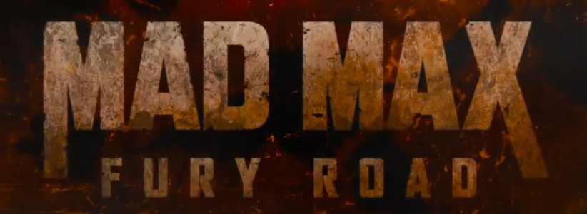 Finally a trailer! Mad Max: Fury Road