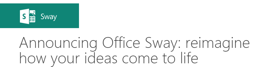 Microsoft Sway – The new One Note?